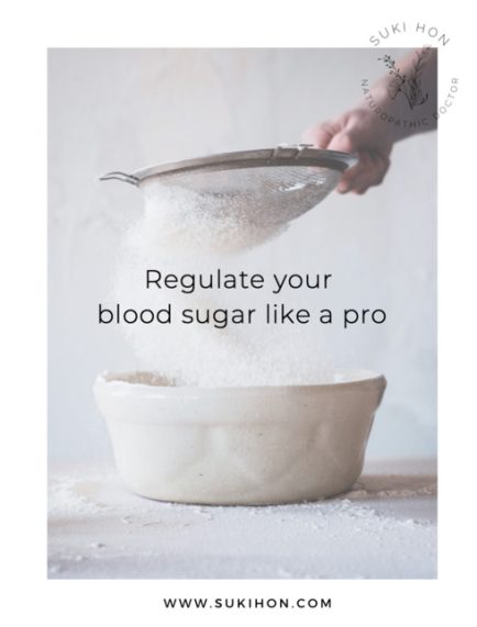 regulate your blood sugar resource cover preview by dr. suki hon naturopathic doctor toronto